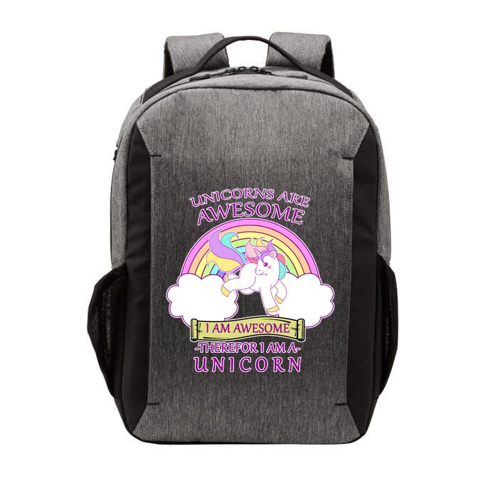 Unicorns Are Awesome Therefor I Am S Unicorn Vector Backpack