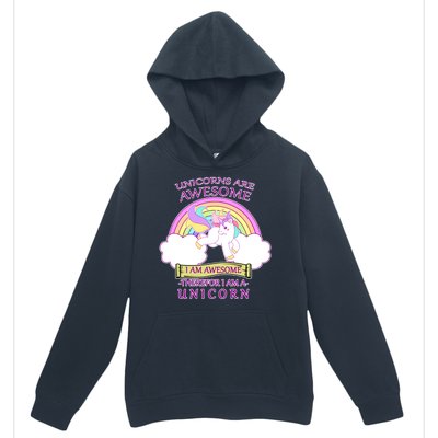 Unicorns Are Awesome Therefor I Am S Unicorn Urban Pullover Hoodie