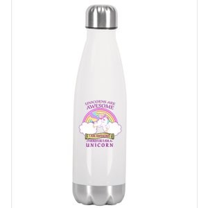 Unicorns Are Awesome Therefor I Am S Unicorn Stainless Steel Insulated Water Bottle