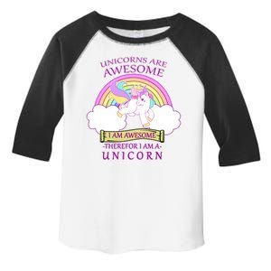 Unicorns Are Awesome Therefor I Am S Unicorn Toddler Fine Jersey T-Shirt