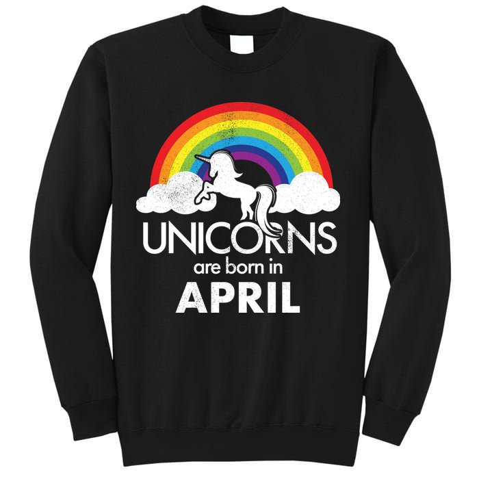 Unicorns Are Born in April Sweatshirt