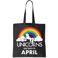 Unicorns Are Born In April Bag