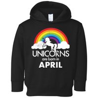 Unicorns Are Born in April Toddler Hoodie