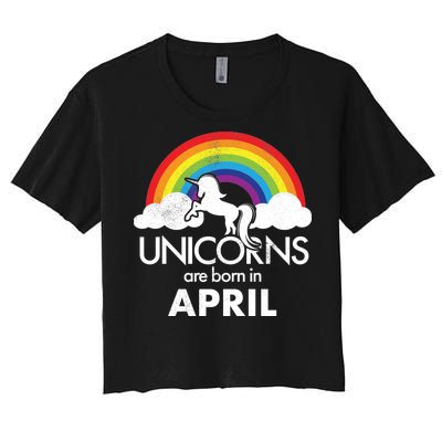 Unicorns Are Born in April Women's Crop Top Tee