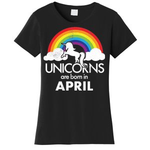 Unicorns Are Born in April Women's T-Shirt