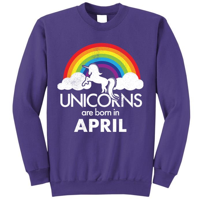 Unicorns Are Born In April Sweatshirt