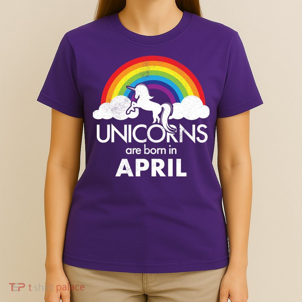 Unicorns Are Born In April T-Shirt