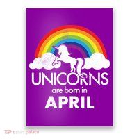 Unicorns Are Born In April Poster