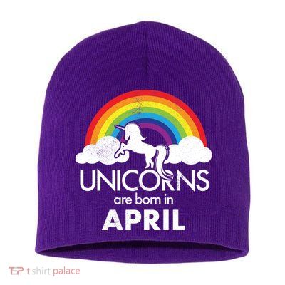 Unicorns Are Born In April Short Acrylic Beanie