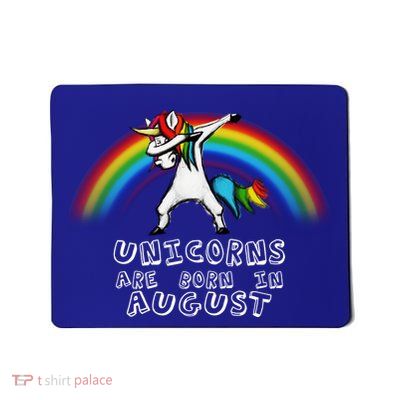 Unicorns are Born in August Birthday Mousepad