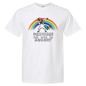 Unicorns are Born in August Birthday Garment-Dyed Heavyweight T-Shirt