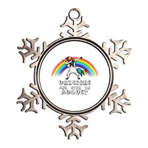 Unicorns are Born in August Birthday Metallic Star Ornament