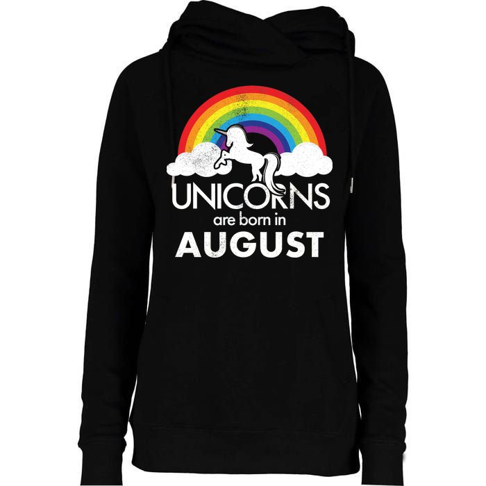 Unicorns Are Born In August Rainbow Retro Womens Funnel Neck Pullover Hood