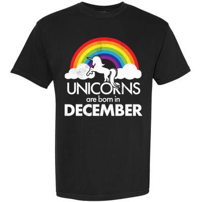 Unicorns Are Born In December Rainbow Retro Garment-Dyed Heavyweight T-Shirt