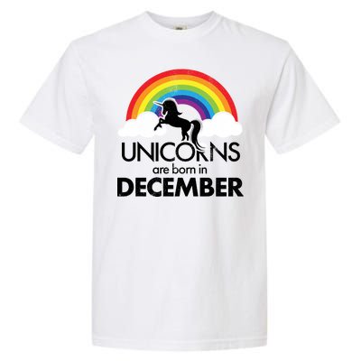 Unicorns Are Born In December Rainbow Retro Garment-Dyed Heavyweight T-Shirt