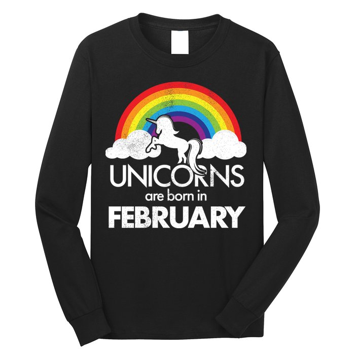 Unicorns Are Born in February  Long Sleeve Shirt