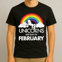 Unicorns Are Born in February  T-Shirt