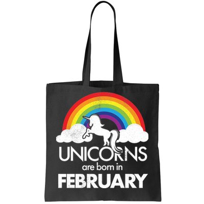 Unicorns Are Born in February  Tote Bag