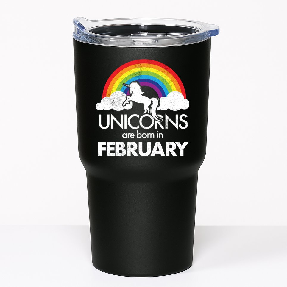 Unicorns Are Born in February  Tumbler