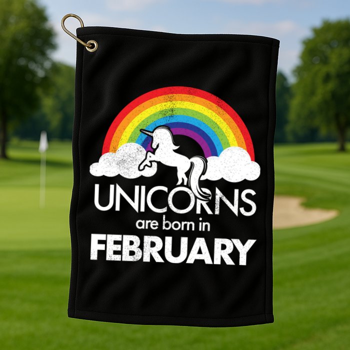 Unicorns Are Born in February  Golf Towel