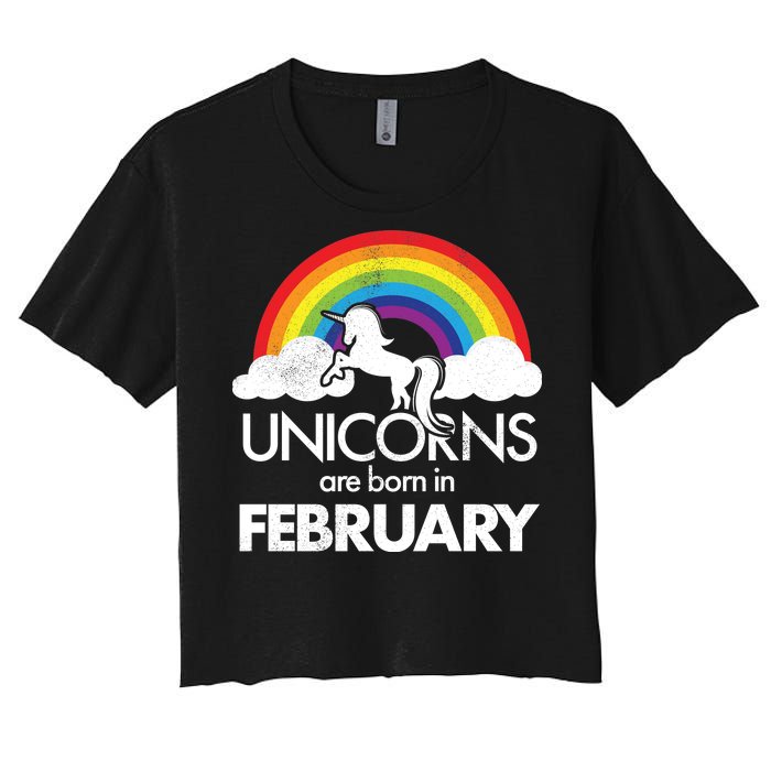 Unicorns Are Born in February  Women's Crop Top Tee