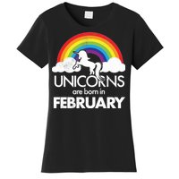 Unicorns Are Born in February  Women's T-Shirt