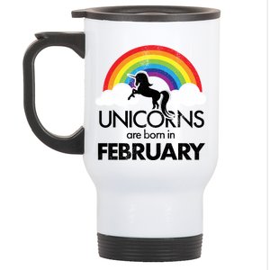 Unicorns Are Born in February  Stainless Steel Travel Mug