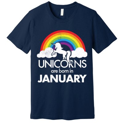 Unicorns Are Born In January Premium T-Shirt