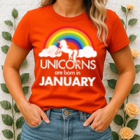 Unicorns Are Born in January Womens T-Shirt