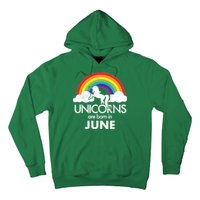 Unicorns Are Born in June Hoodie