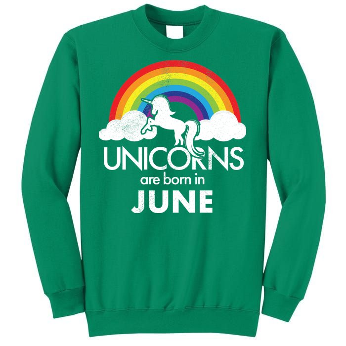 Unicorns Are Born in June Sweatshirt