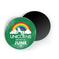 Unicorns Are Born in June Magnet