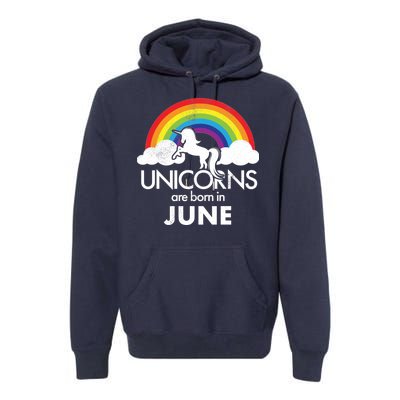 Unicorns Are Born in June Premium Hoodie