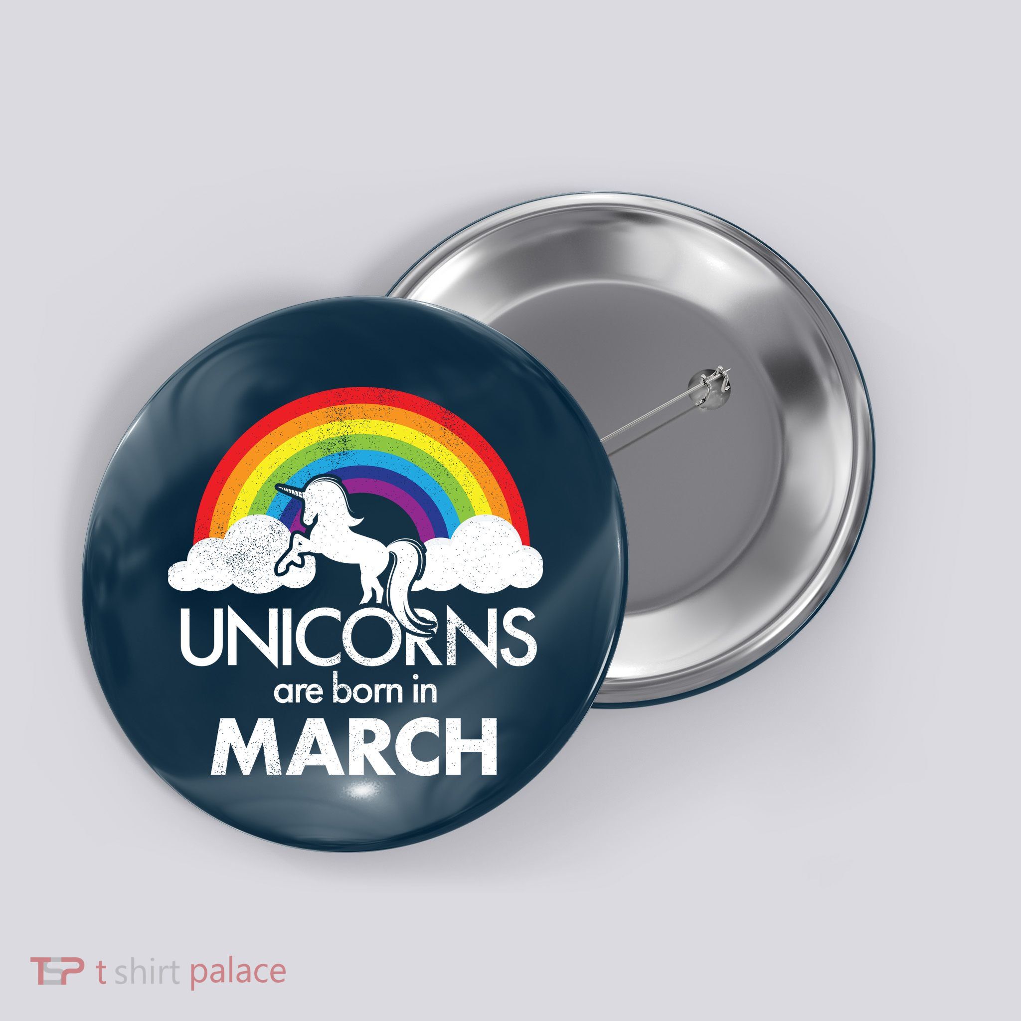 Unicorns Are Born in March Button