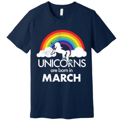 Unicorns Are Born in March Premium T-Shirt