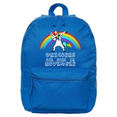 Unicorns Are Born In November 16 in Basic Backpack