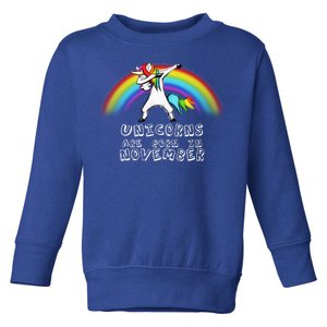 Unicorns Are Born In November Toddler Sweatshirt