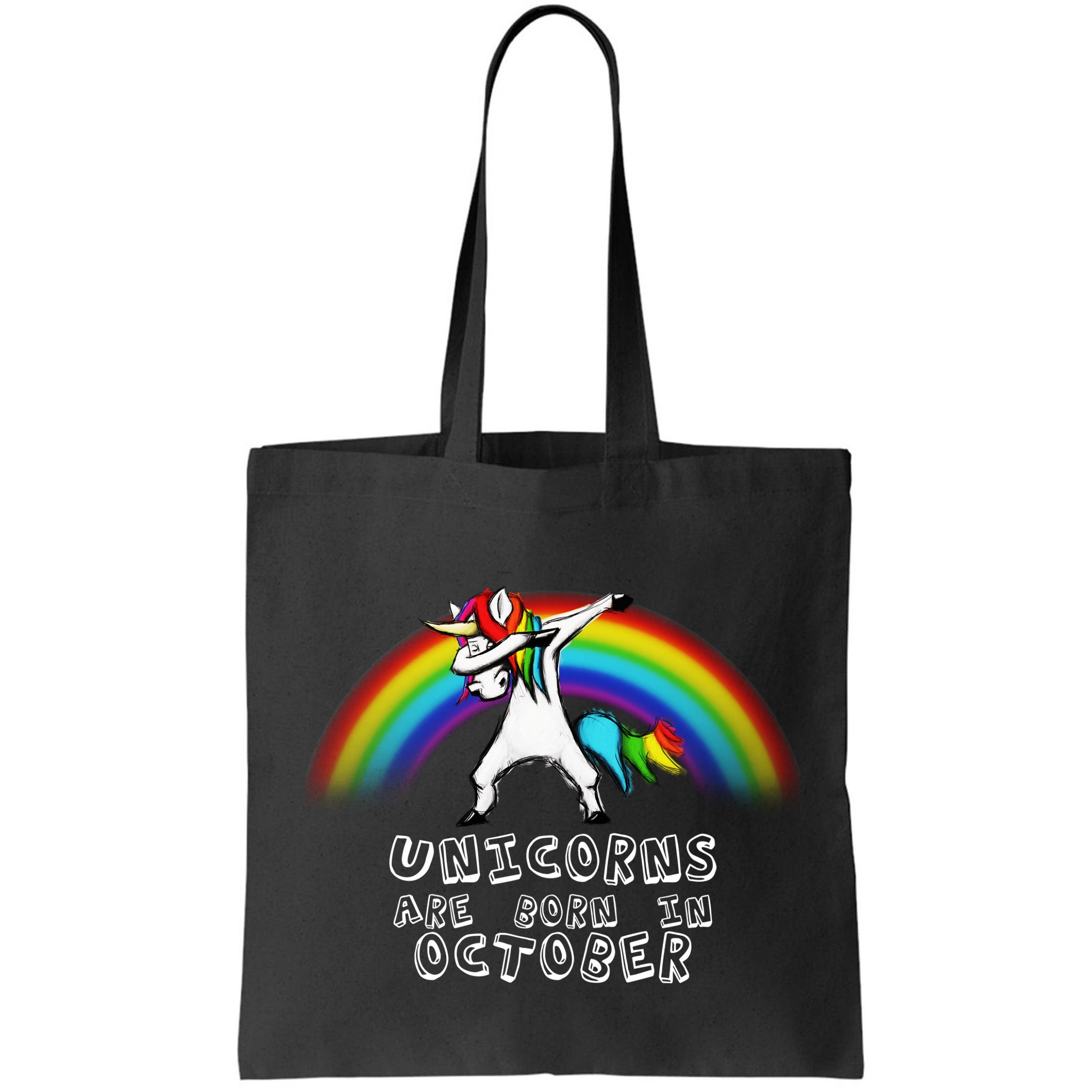 Unicorns Are Born In October Birthday Bag
