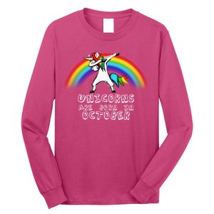 Unicorns Are Born In October Birthday Long Sleeve Shirt