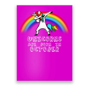 Unicorns Are Born In October Birthday Poster