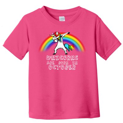 Unicorns Are Born In October Birthday Toddler T-Shirt