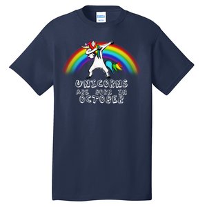 Unicorns Are Born In October Birthday Tall T-Shirt