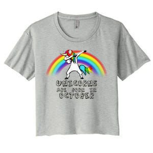 Unicorns Are Born In October Birthday Women's Crop Top Tee