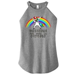 Unicorns Are Born In October Birthday Women's Perfect Tri Rocker Tank