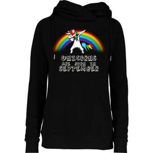 Unicorns Are Born In September Birthday Womens Funnel Neck Pullover Hood