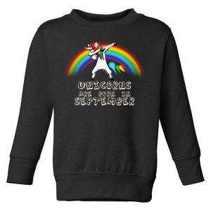 Unicorns Are Born In September Birthday Toddler Sweatshirt