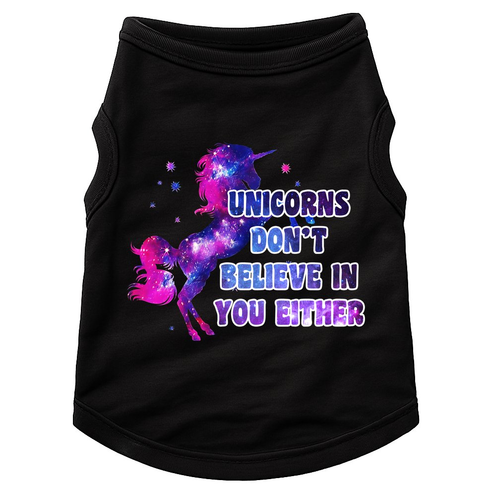 Unicorns Don't Believe In You Either Doggie Tank