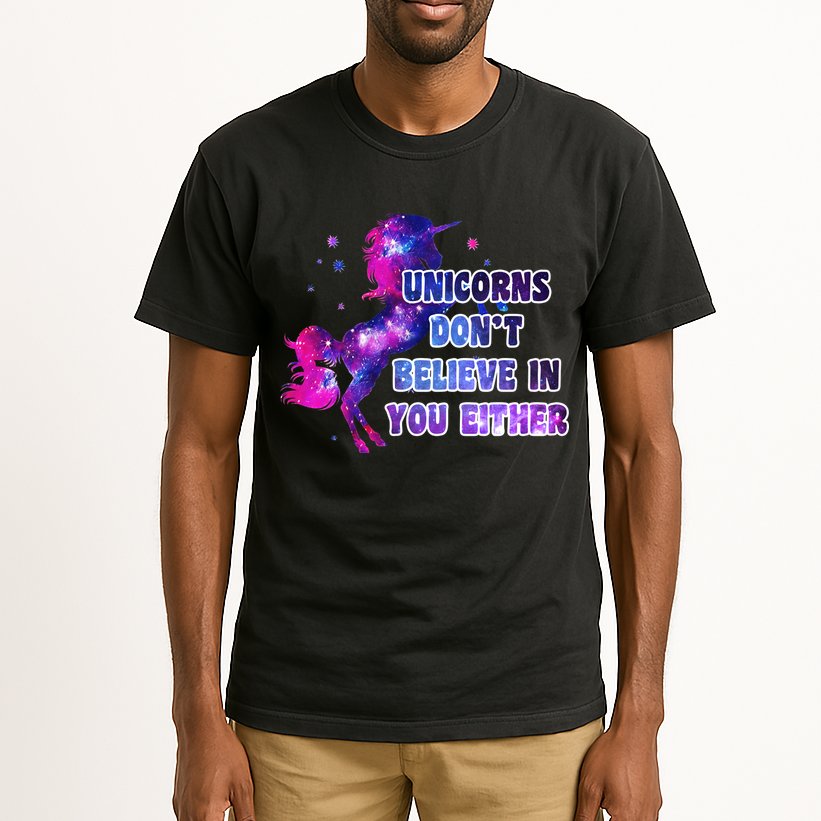 Unicorns Don't Believe In You Either Tall T-Shirt