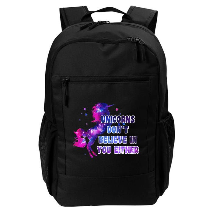 Unicorns Don't Believe In You Either Daily Commute Backpack