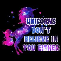 Unicorns Don't Believe In You Either Flatbill Hat